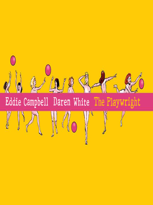 Title details for The Playwright by Eddie Campbell - Available